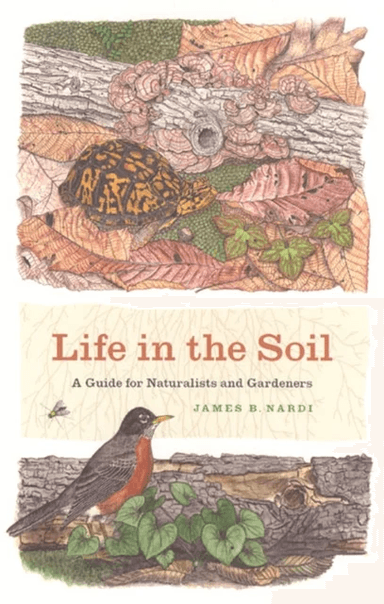 Life in the Soil av James B. Nardi
