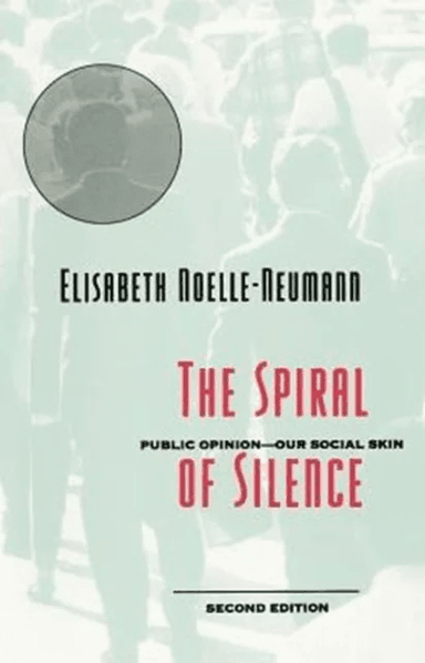 The Spiral of Silence av Elisabeth Noelle-Neumann