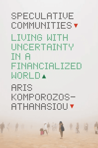 Speculative Communities av Aris Komporozos-Athanasiou