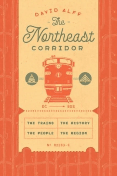 The Northeast Corridor av David Alff