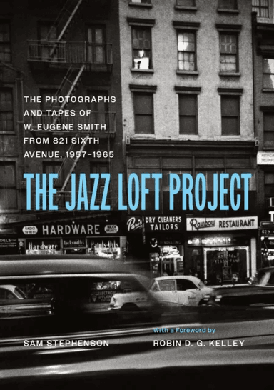 The Jazz Loft Project av Sam Stephenson