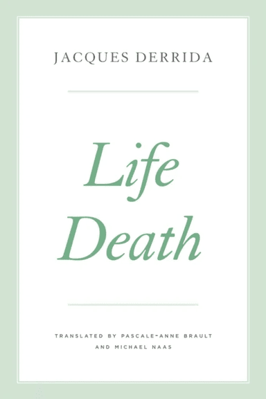 Life Death av Jacques Derrida