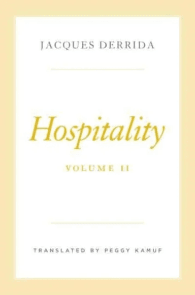 Hospitality, Volume II av Jacques Derrida