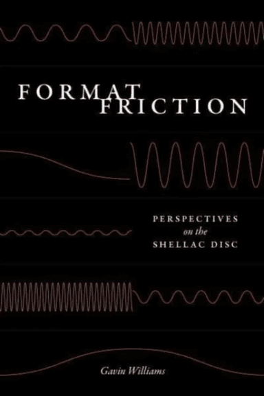 Format Friction av Gavin Williams