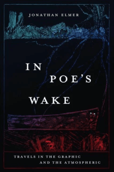 In Poe's Wake av Jonathan Elmer