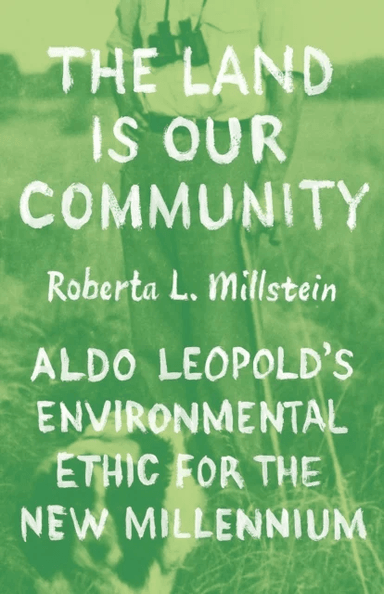 The Land Is Our Community av Professor Roberta L. Millstein