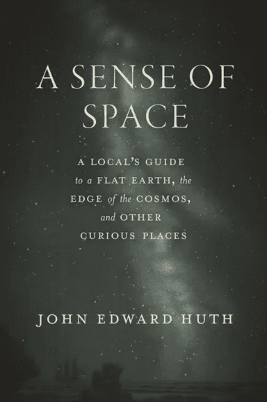 A Sense of Space av John Edward Huth
