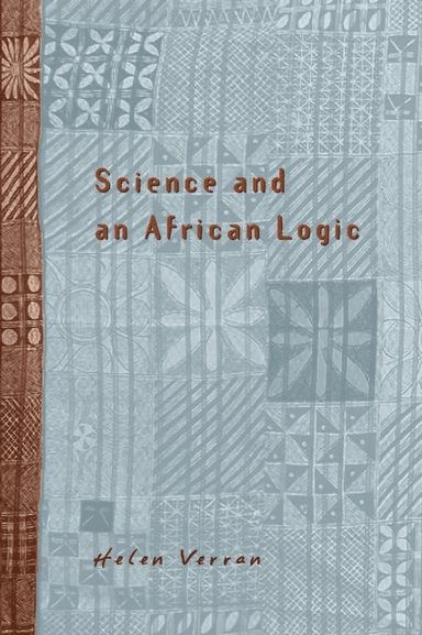Science and an African Logic av Helen Verran