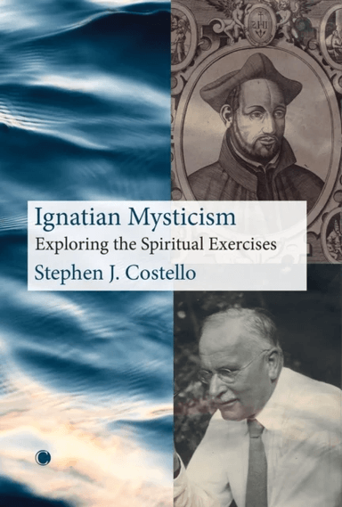 Ignatian Mysticism av Stephen J. Costello
