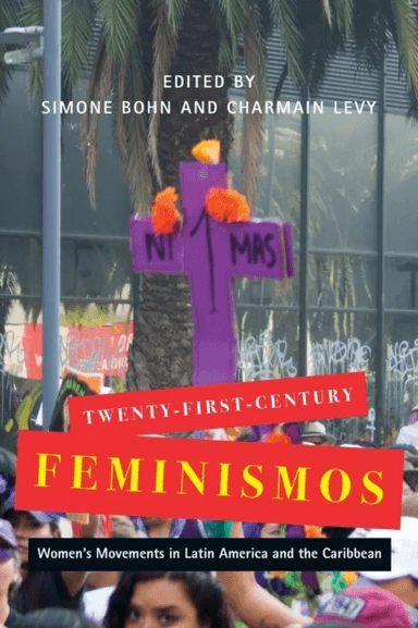 Twenty-First-Century Feminismos