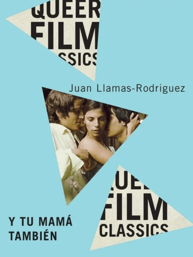 Y Tu Mama Tambien av Juan Llamas-Rodriguez