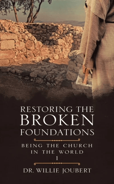 Restoring the Broken Foundations av Dr Willie Joubert