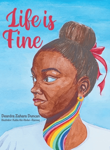 Life Is Fine av Zahara D Duncan