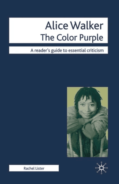 Alice Walker - The Color Purple av Rachel Lister