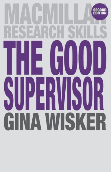 The Good Supervisor av Gina Wisker