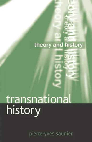 Transnational History av Pierre-Yves (Universite Laval Canada) Saunier