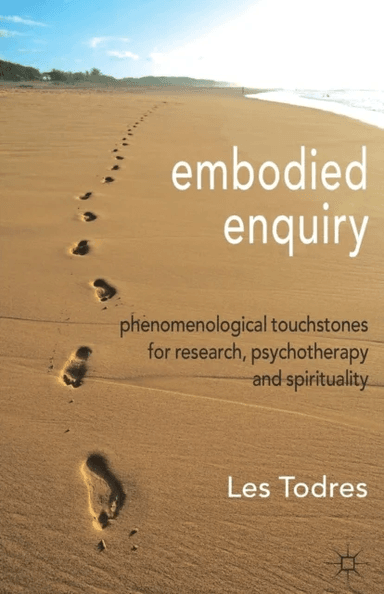 Embodied Enquiry av L. Todres