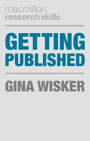 Getting Published av Professor Gina (Cambridge) Wisker