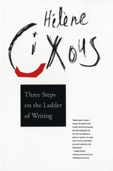 Three Steps on the Ladder of Writing av Hélène Cixous