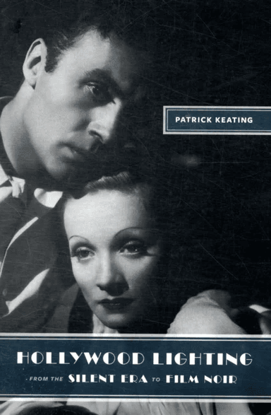 Hollywood Lighting from the Silent Era to Film Noir av Patrick (Assistant Professor Trinity University) Keating