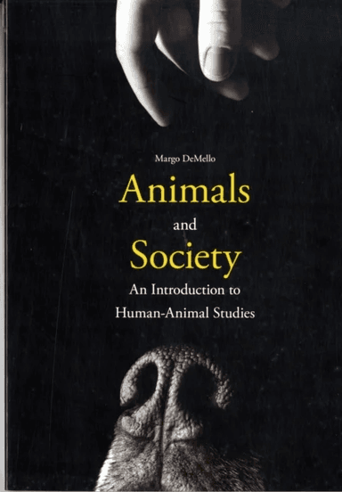 Animals and Society av Margo DeMello
