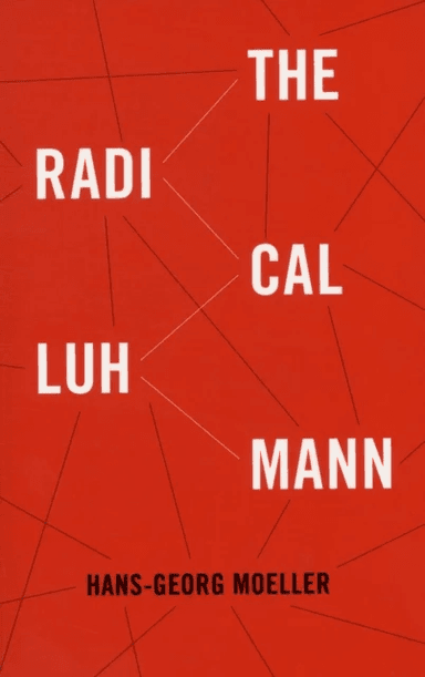 The Radical Luhmann av Hans-Georg Moeller