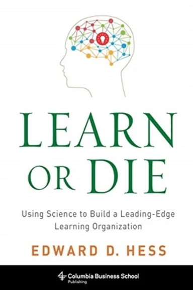 Learn or Die av Edward D. Hess