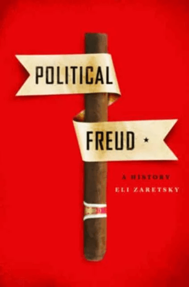 Political Freud av Eli Zaretsky