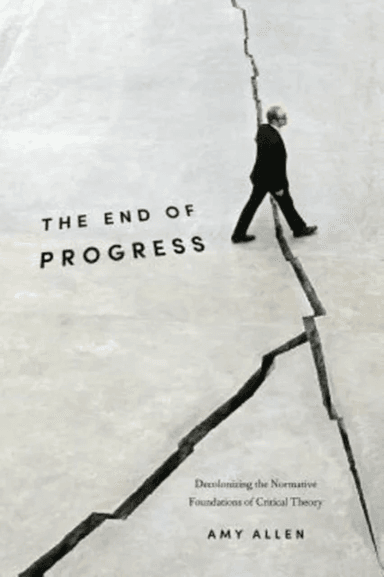 The End of Progress av Amy Allen