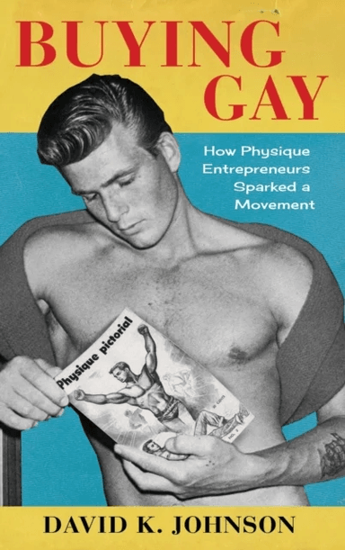 Buying Gay av David K. Johnson