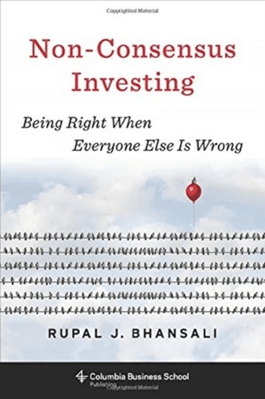 Non-Consensus Investing av Rupal J. Bhansali