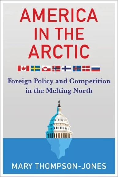 America in the Arctic av Mary Thompson-Jones