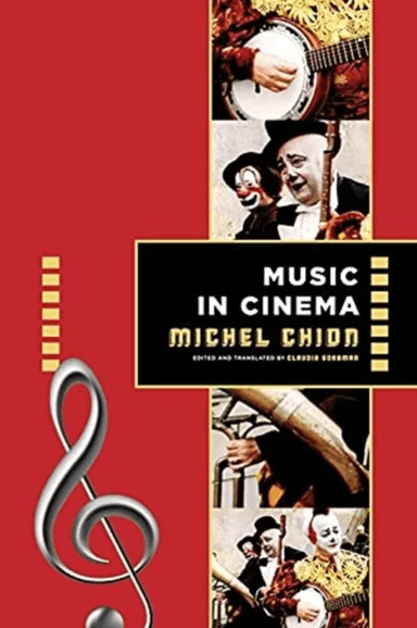 Music in Cinema av Michel Chion