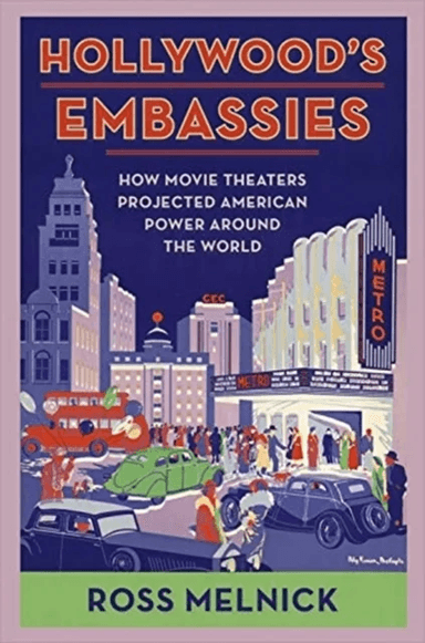 Hollywood's Embassies av Ross (Professor Emory University) Melnick