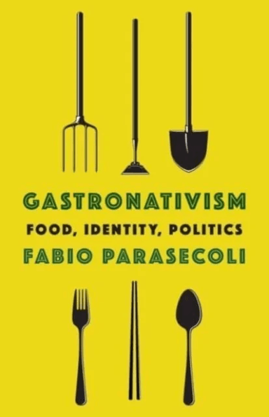 Gastronativism av Fabio (Editor in Chief The Inquisitive Eater) Parasecoli