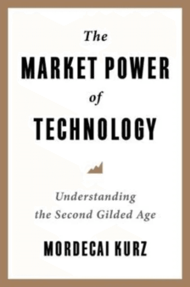 The Market Power of Technology av Mordecai Kurz