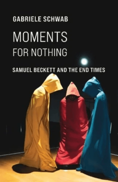 Moments for Nothing av Gabriele (Chancellor's Professor of English and Comparative Literature and Faculty Associate in Anthropology University of
