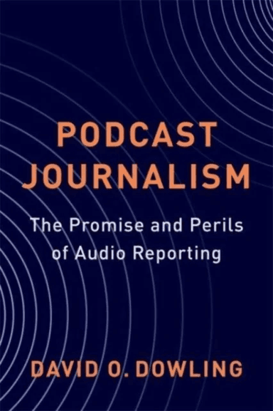Podcast Journalism av David Dowling