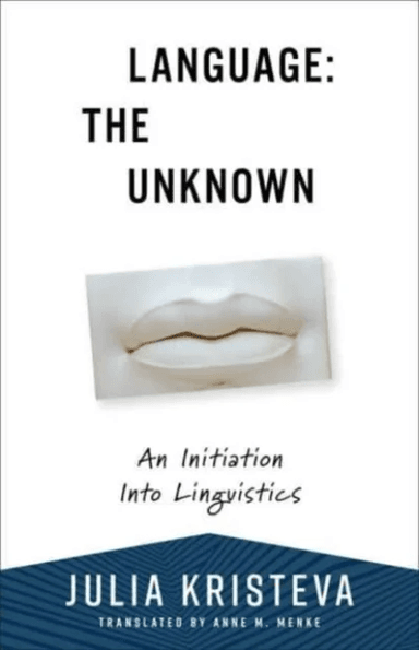 Language: The Unknown av Julia Kristeva