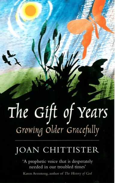 The Gift of Years av Sister Joan OSB Chittister