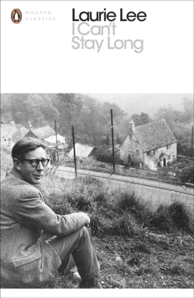 I Can't Stay Long av Laurie Lee