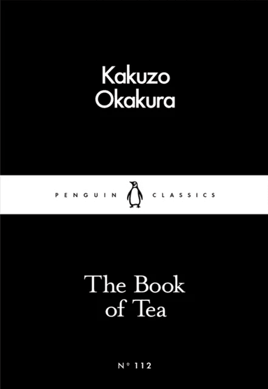 The Book of Tea av Kakuzo Okakura