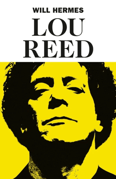 Lou Reed av Will Hermes