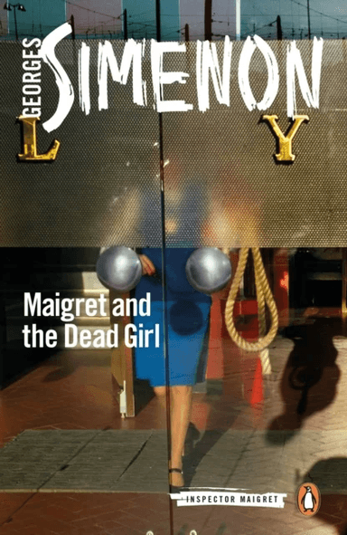 Maigret and the Dead Girl av Georges Simenon