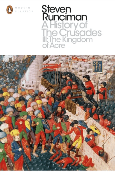 A History of the Crusades III av Steven Runciman