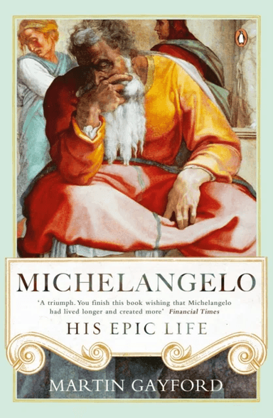 Michelangelo av Martin Gayford