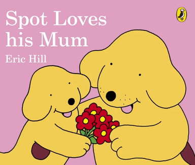 Spot Loves His Mum av Eric Hill
