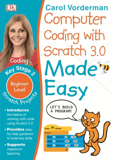 Computer Coding with Scratch 3.0 Made Easy, Ages 7-11 (Key Stage 2) av Carol Vorderman