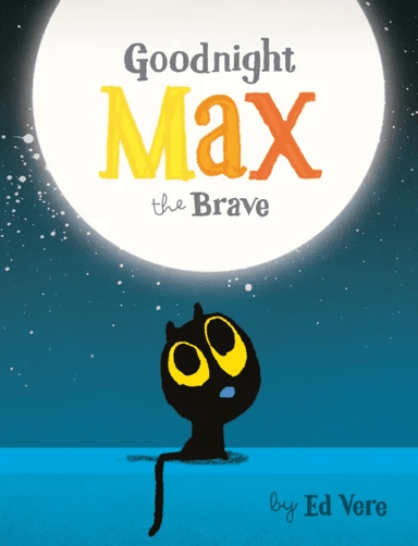 Goodnight, Max the Brave av Ed Vere