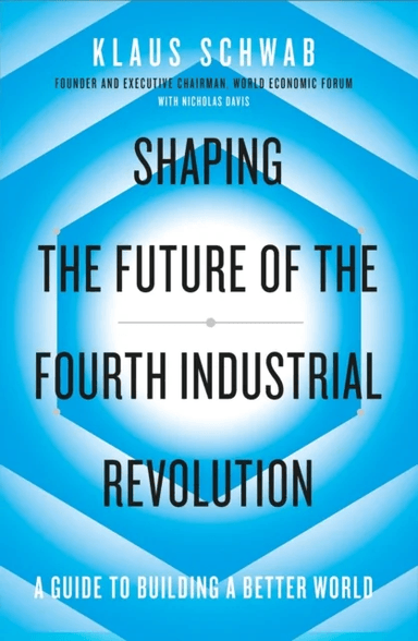Shaping the Future of the Fourth Industrial Revolution av Klaus Schwab, Nicholas Davis